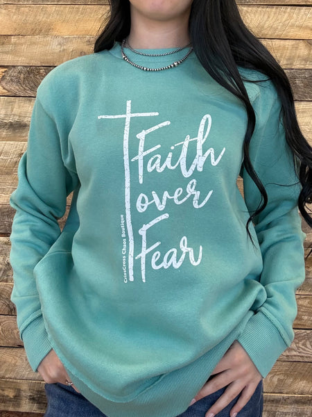 The Faith Over Fear Perfect Cut Teal Sweatshirt