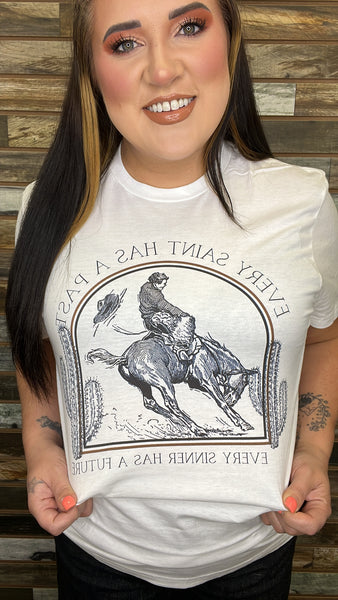 Every Saint Has A Past Tee