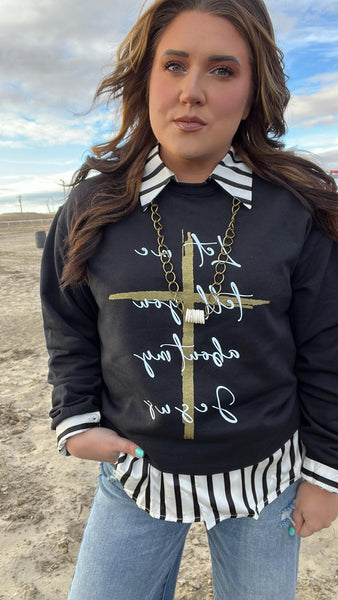 The Let Me Tell You Bout My Jesus Sweatshirt
