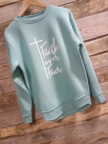 The Faith Over Fear Perfect Cut Teal Sweatshirt